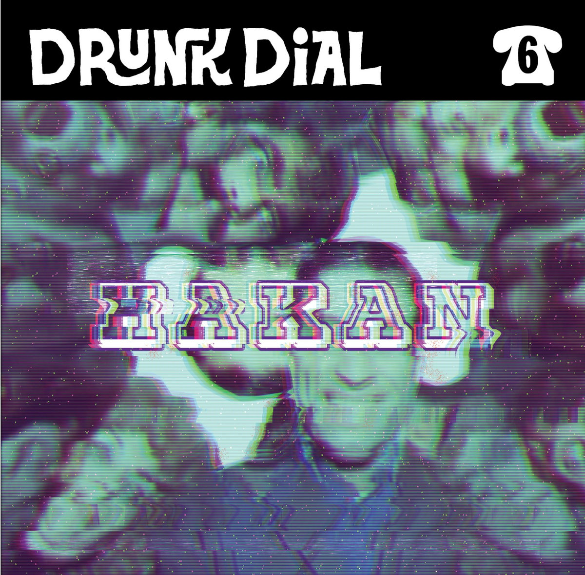Drunk Dial #6 front cover