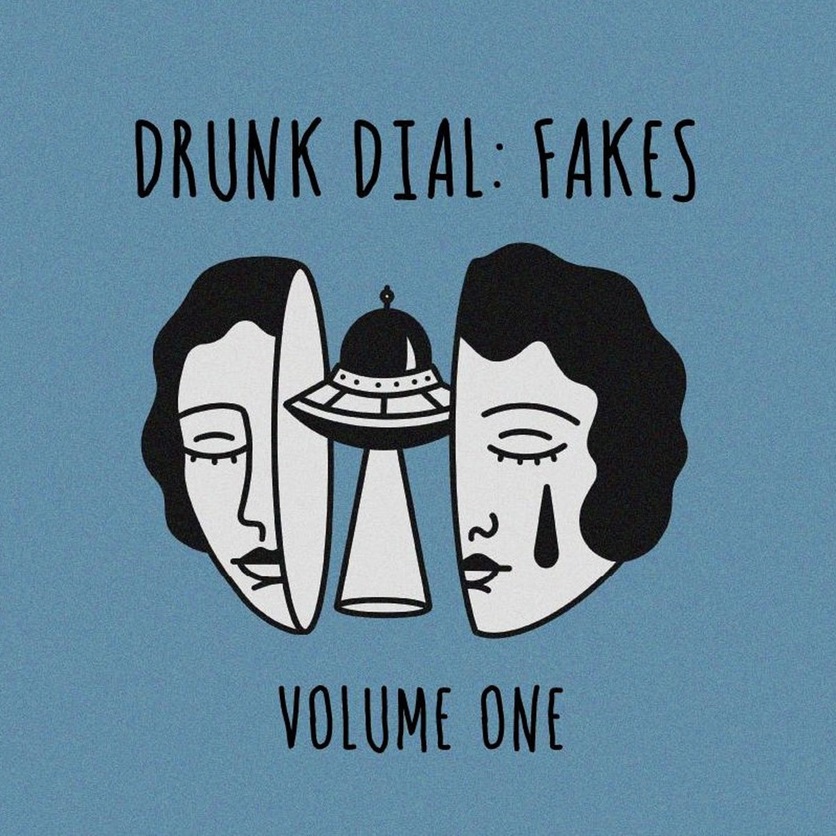 Drunk Dial: Fakes - Volume One front cover