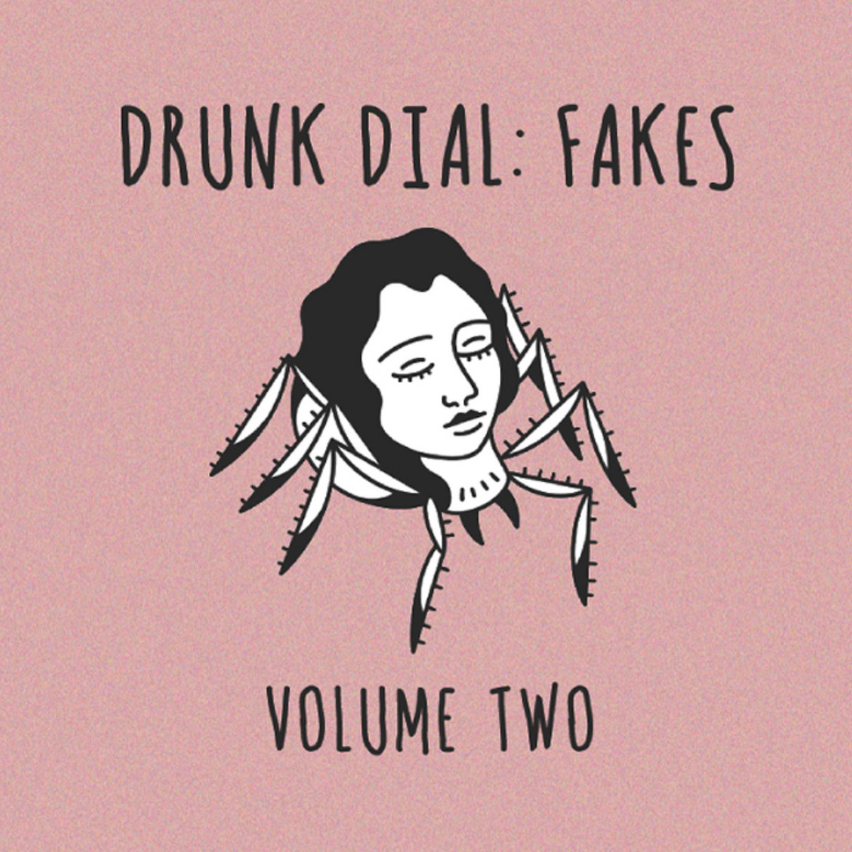 Drunk Dial: Fakes - Volume Two front cover